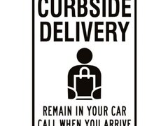 Curbside Delivery Remain in Your Car Sign